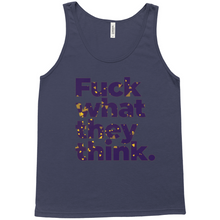 Load image into Gallery viewer, Fuck what they think Tank Tops