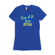 Load image into Gallery viewer, Say It To My Face 2024, Ladies T-Shirts