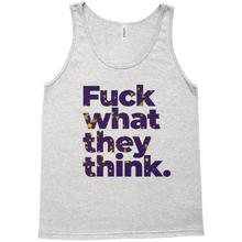 Load image into Gallery viewer, Fuck what they think Tank Tops