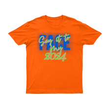 Load image into Gallery viewer, Say It To My Face 2024 T-Shirts