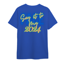 Load image into Gallery viewer, Say It to My Face 2024, Oversized T-Shirts