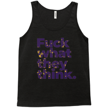 Load image into Gallery viewer, Fuck what they think Tank Tops