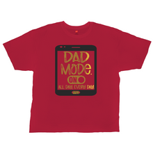 Load image into Gallery viewer, DAD MODE ON AACC T-Shirts