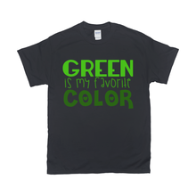 Load image into Gallery viewer, GREEN IS MY FAVORITE COLOR