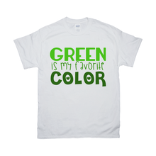 Load image into Gallery viewer, GREEN IS MY FAVORITE COLOR