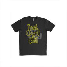 Load image into Gallery viewer, Trust God &amp; Chill T-Shirts