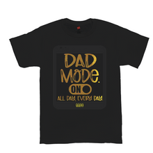 Load image into Gallery viewer, DAD MODE ON AACC T-Shirts