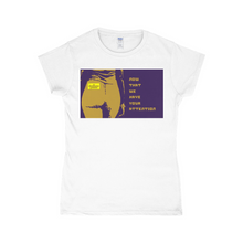 Load image into Gallery viewer, Now WE have your attention T-Shirts