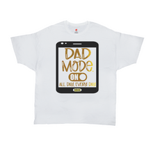 Load image into Gallery viewer, DAD MODE ON AACC T-Shirts