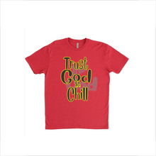 Load image into Gallery viewer, Trust God &amp; Chill T-Shirts