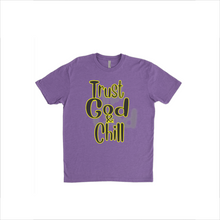 Load image into Gallery viewer, Trust God &amp; Chill T-Shirts