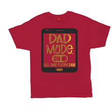 Load image into Gallery viewer, DAD MODE ON AACC T-Shirts