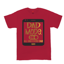 Load image into Gallery viewer, DAD MODE ON AACC T-Shirts