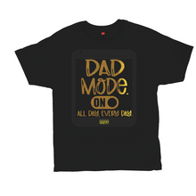 Load image into Gallery viewer, DAD MODE ON AACC T-Shirts