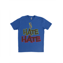 Load image into Gallery viewer, I Hate Hate T-Shirts